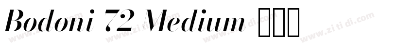 Bodoni 72 Medium字体转换 Bodoni 72 Medium字体转换